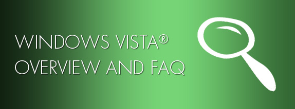Windows Vista overview and FAQ 